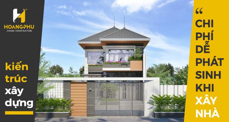 Những chi phí dễ phát sinh khi xây nhà - Nguyên Nhân Và Cách Khắc Phục